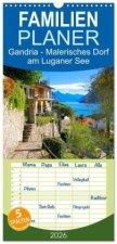 Familienplaner 2026 - Gandria - Malerisches Dorf am Luganer See mit 5 Spalten (Wandkalender, 21 x 45 cm) CALVENDO