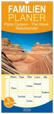 Familienplaner 2026 - Paria Canyon - The Wave Naturwunder mit 5 Spalten (Wandkalender, 21 x 45 cm) CALVENDO