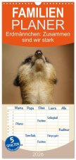 Familienplaner 2026 - Erdmännchen: Zusammen sind wir stark mit 5 Spalten (Wandkalender, 21 x 45 cm) CALVENDO