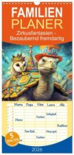 Familienplaner 2026 - Zirkusfantasien - Bezaubernd fremdartig mit 5 Spalten (Wandkalender, 21 x 45 cm) CALVENDO