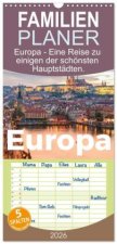 Familienplaner 2026 - Europa - Eine Reise zu einigen der schönsten Hauptstädten. mit 5 Spalten (Wandkalender, 21 x 45 cm) CALVENDO