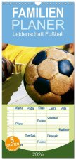 Familienplaner 2026 - Leidenschaft Fußball mit 5 Spalten (Wandkalender, 21 x 45 cm) CALVENDO