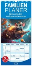 Familienplaner 2026 - Spannendes Weltraumabenteuer mit 5 Spalten (Wandkalender, 21 x 45 cm) CALVENDO