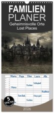 Familienplaner 2026 - Geheimnisvolle Orte - Lost Places mit 5 Spalten (Wandkalender, 21 x 45 cm) CALVENDO