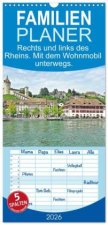 Familienplaner 2026 - Rechts und links des Rheins. Mit dem Wohnmobil unterwegs. mit 5 Spalten (Wandkalender, 21 x 45 cm) CALVENDO