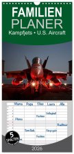 Familienplaner 2026 - Kampfjets - U.S. Aircraft mit 5 Spalten (Wandkalender, 21 x 45 cm) CALVENDO