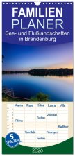 Familienplaner 2026 - See- und Flußlandschaften in Brandenburg mit 5 Spalten (Wandkalender, 21 x 45 cm) CALVENDO