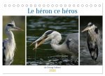 Le héron ce héros de l'étang Colbert (Calendrier de bureau 2026 DIN A5 vertical), CALVENDO calendrier mensuel