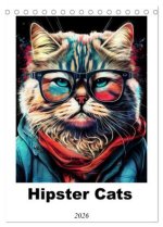 Hipster Cats (Desk Calendar 2026 DIN A5 portrait), CALVENDO 12 Month DeskCalendar