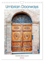 Umbrian Doorways (Wall Calendar 2026 DIN A4 portrait), CALVENDO 12 Month Wall Calendar