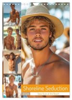 Shoreline Seduction - Sexy Guys at the Beach (Wall Calendar 2026 DIN A4 portrait), CALVENDO 12 Month Wall Calendar