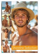 Shoreline Seduction - Sexy Guys at the Beach (Wall Calendar 2026 DIN A3 portrait), CALVENDO 12 Month Wall Calendar