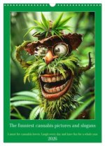 The funniest cannabis pictures and slogans (Wall Calendar 2026 DIN A3 portrait), CALVENDO 12 Month Wall Calendar