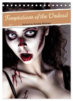 Temptations of the Undead (Desk Calendar 2026 DIN A5 portrait), CALVENDO 12 Month DeskCalendar
