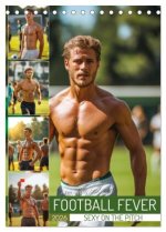 Football Fever - Sexy on the Pitch (Desk Calendar 2026 DIN A5 portrait), CALVENDO 12 Month DeskCalendar