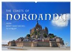 The Coasts of Normandy from Mont Saint-Michel to Étretat (Wall Calendar 2026 DIN A2 landscape), CALVENDO 12 Month Wall Calendar