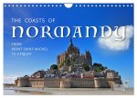 The Coasts of Normandy from Mont Saint-Michel to Étretat (Wall Calendar 2026 DIN A4 landscape), CALVENDO 12 Month Wall Calendar