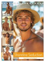Shoreline Seduction - Sexy Guys at the Beach (Desk Calendar 2026 DIN A5 portrait), CALVENDO 12 Month DeskCalendar