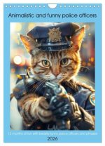 Animalistic and funny police officers (Wall Calendar 2026 DIN A4 portrait), CALVENDO 12 Month Wall Calendar