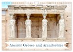 Ancient Greece and Architecture (Wall Calendar 2026 DIN A4 landscape), CALVENDO 12 Month Wall Calendar