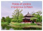 Palais et jardins impériaux à Pékin (Calendrier mural 2026 DIN A4 vertical), CALVENDO calendrier mensuel