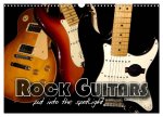 ROCK GUITARS put into the spotlight (Wall Calendar 2026 DIN A3 landscape), CALVENDO 12 Month Wall Calendar