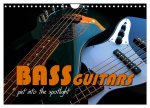 BASS GUITARS put into the spotlight (Wall Calendar 2026 DIN A4 landscape), CALVENDO 12 Month Wall Calendar