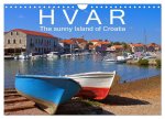 Hvar The sunny Island of Croatia (Wall Calendar 2026 DIN A4 landscape), CALVENDO 12 Month Wall Calendar