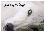J'ai vu le loup (Calendrier mural 2026 DIN A3 vertical), CALVENDO calendrier mensuel