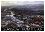 Glasgow from the Air (Wall Calendar 2026 DIN A3 landscape), CALVENDO 12 Month Wall Calendar