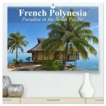 French Polynesia Paradise in the South Pacific (High Quality Premium Wall Calendar 2026 DIN A2 landscape),CALVENDO 12 Month Wall Calendar