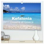 Kefalonia - Dreams of Greece (High Quality Premium Wall Calendar 2026 DIN A2 landscape),CALVENDO 12 Month Wall Calendar