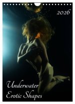 Underwater Erotic Shapes (Wall Calendar 2026 DIN A4 portrait), CALVENDO 12 Month Wall Calendar