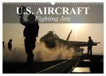 U.S. Aircraft - Fighting Jets (Wall Calendar 2026 DIN A3 landscape), CALVENDO 12 Month Wall Calendar