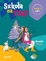 Szkoła na TAK! Podręcznik. Edukacja wczesnoszkolna. Klasa 3. Cześć 1