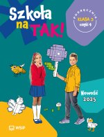 Szkoła na TAK! Podręcznik. Edukacja wczesnoszkolna. Klasa 3. Cześć 4
