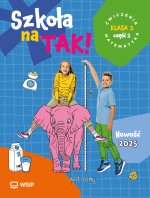 Szkoła na TAK! Matematyka. Karty Ćwiczeń. Edukacja wczesnoszkolna. Klasa 3. Część 2
