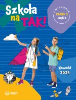 Szkoła na TAK! Karty ćwiczeń. Edukacja wczesnoszkolna. Klasa 3. Część 2