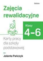 Zajęcia rewalidacyjne. Karty pracy dla szkoły podstawowej. Klasy 4-6