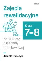 Zajęcia rewalidacyjne. Karty pracy dla szkoły podstawowej. Klasy 7-8