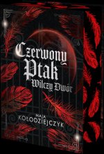 Czerwony Ptak. Wilczy Dwór. Barwione brzegi
