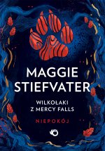 Niepokój. Wilkołaki z Mercy Falls. Tom 2