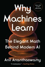 WHY MACHINES LEARN