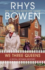WE THREE QUEENS