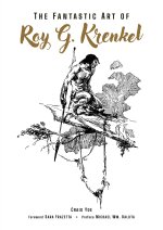 FANTASTIC ART OF ROY G KRENKEL