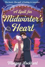 SPELL FOR MIDWINTERS HEART