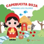 Caperucita Roja (Aprende los colores)