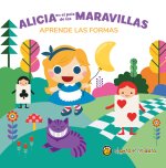 Alicia en el país de las maravillas (Aprende las formas)