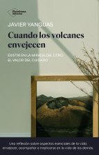 Cuando los volcanes envejecen