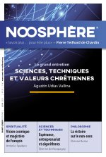 Noosphère N°30 - Sciences, techniques et valeurs chrétiennes